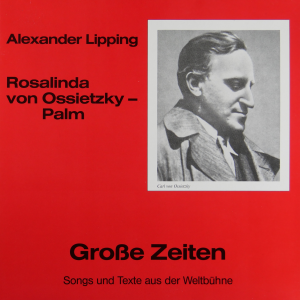 Große Zeiten - Songs und Texte aus der Weltbühne
